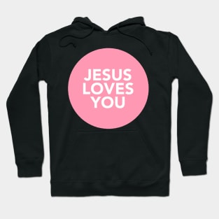 jesus loves you (pink) Hoodie